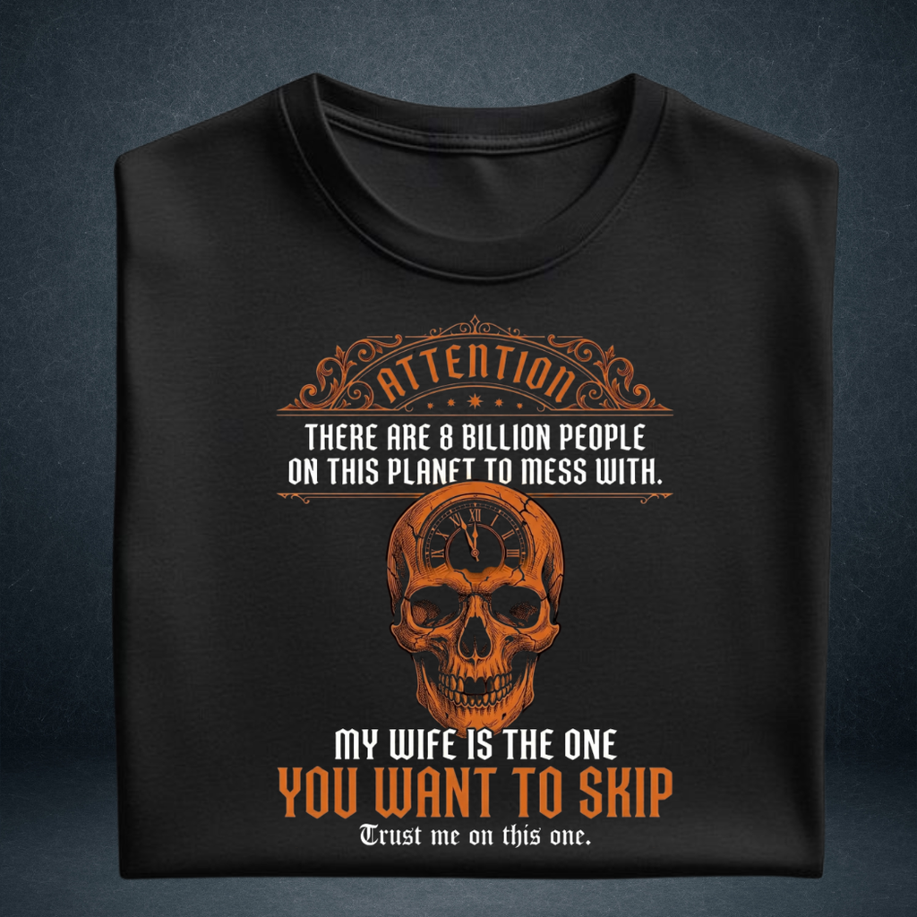 Men's black My Wife Is The One You Want To Skip graphic tshirt folded  orange skull print - Prospera Clothing