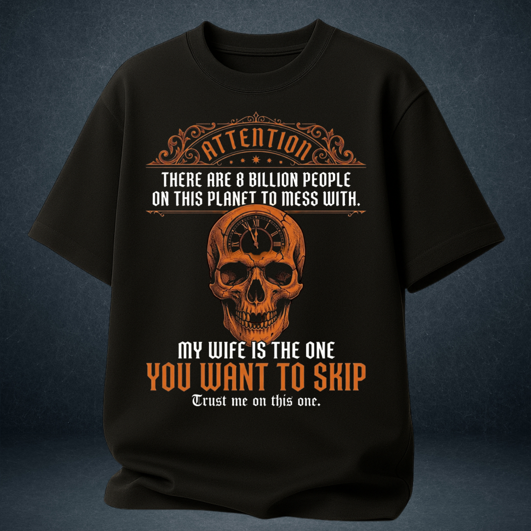 Men's black oversized graphic t-shirt  8 Billion People My Wife You Want To Skip husband quote  orange skull - Prospera India
