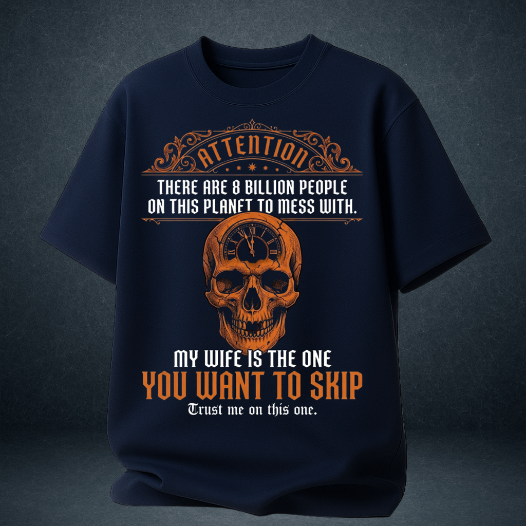 Men's navy blue oversized graphic t-shirt  8 Billion People My Wife You Want To Skip husband quote  orange skull - Prospera India
