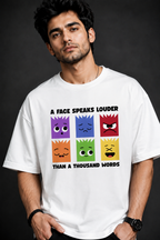 A Face Speaks Louder Oversized Unisex Streetwear Tshirt| Prospera