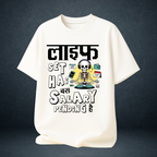 Life Set Hai Bas Salary Pending Hain  Unisex Oversized Graphic T-Shirt |Prospera Clothing