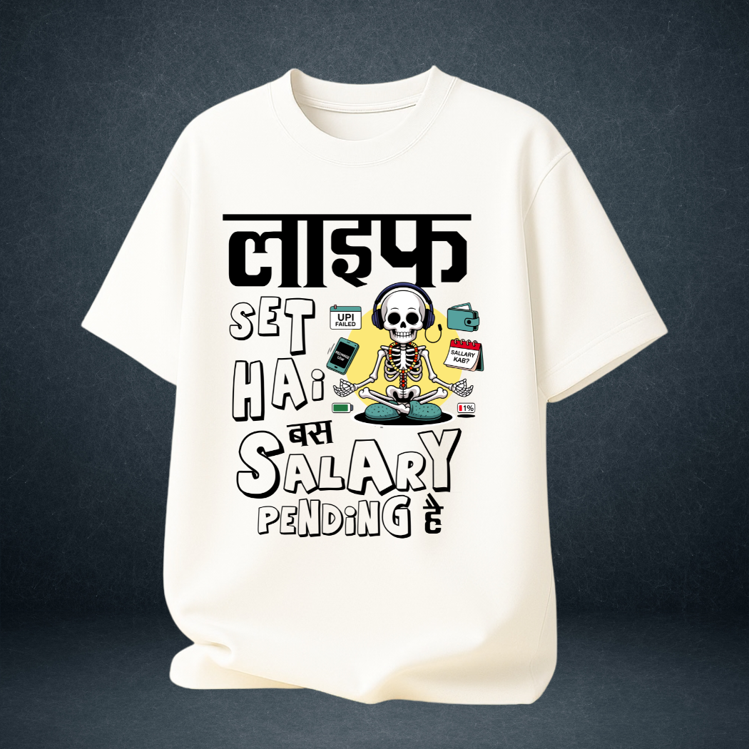 Life Set Hai Bas Salary Pending Hain  Unisex Oversized Graphic T-Shirt |Prospera Clothing