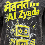 Mehnat Kam AI Zyada oversized acid wash t-shirt in black charcoal  front close up view Indian streetwear brand Prospera