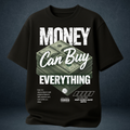 Money Can Buy Everything graphic oversized tee in black  240 GSM premium cotton streetwear - Prospera Clothing India