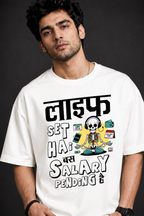 Life Set Hai Bas Salary Pending Hain  Unisex Oversized Graphic T-Shirt |Prospera Clothing